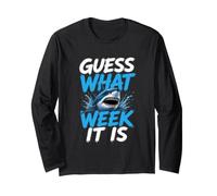 Guess What Week it is - Cool Cartoon Shark Graphic Manche Longue