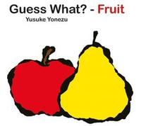Guess WhatFruit by Yusuke Yonezu Yusuke Yonezu (Auteur)