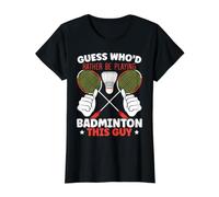Guess Who'd Rather Be Playing Raquette de Badminton T-Shirt Graphique avec Valeur, Femme, Noir, M