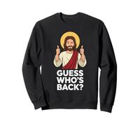 Guess Who's Back Jesus Fête du Lapin et du Lapin de Pâques Sweatshirt