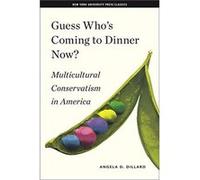 Guess Whos Coming to Dinner Now by Angela D. Dillard Angela D. Dillard (Auteur)