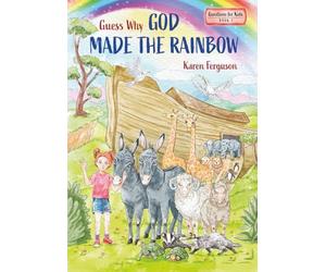 Guess Why God Made the Rainbow