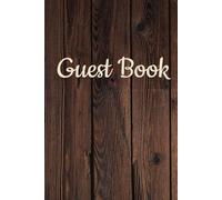 Guest Book - 6x9 Hardcover: for AirBNB Guest House Vacation Holiday Homes and Rentals booking.com B&B Hotels Motels Rooms Short Term Rental Properties Hosts and Guests Welcome And Stay Log Book
