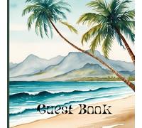 Guest Book: Beach House Visitor Log for Coastal Rentals, Lake Cabins, and Holiday Homes