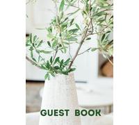 Guest Book: Capture Valuable Feedback from Your Guests in This Journal. Ideal Book for Hosts of Vacation Homes, Holliday Cottage, Rental Properties, ... Cherish Each Visitor's Experience and Stories