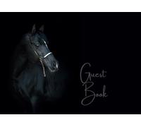 Guest Book: Country Western Black Horse Visitor Sign In Register | Log Book To Record Travellers/Tourists Date of Stay, Name, Travelled From and ... Bed and Breakfast, Farmstay, Ranch, or Farm