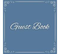 Guest Book - Elegant Guest Book for B&Bs, Vacation Rentals and Hotels, 100 Pages: Collect messages, reviews and precious memories from your guests in style