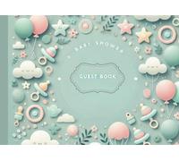 Guest Book for a Baby Shower: This beautifully crafted guest book with 111 pages is designed to capture the heartfelt wishes and cherished memories of your special day.