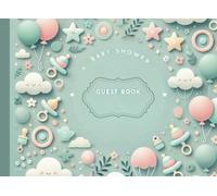 Guest Book for a Baby Shower: This beautifully crafted guest book with 111 pages is designed to capture the heartfelt wishes and cherished memories of your special day.