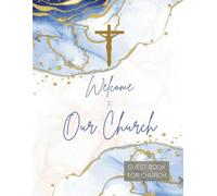 Guest Book for Church-Welcome to Our Church: Visitors Sign in logbook to track Church Visitors With Email Address, Phone number, and Special Request ... | Cute Marble Patterns Cover Designs