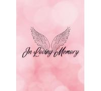Guest Book: Funeral Guest Book For Memorial Service, Guest Book For Funeral, Memorial Service Guest Book, Sign In Book For Funeral, Hardcover, Wings on Pink Background Cover Design