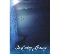 Guest Book: Funeral Guest Book For Memorial Service, Guest Book For Funeral, Memorial Service Guest Book, Sign In Book For Funeral, Hardcover, Moose and Waterfall Cover Design