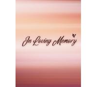 Guest Book: Funeral Service Guest Book, Mauve Gradient Memorial Book - A Sophisticated Guest Registry for Modern Services, Gentle Tributes & 'In Loving Memory' Keepsakes