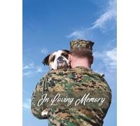 Guest Book: Funeral Service Guest Book, Memorial Service Guest Book, In Loving Memory Guest Sign In Book, A Soldier & Military Dog Memorial Guest Book Cover Design