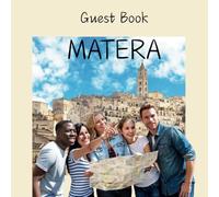 GUEST BOOK MATERA: BENVENUTI AL SUD