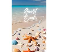 Guest Book: Seashells & Starfish Design For VRBO, AirBnb, Vacation Rentals, Bed & Breakfast, Beach House, Guest House and Cabins | 125 Pages