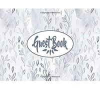 Guest Book: Watercolor Blue Floral Leaves Cover For Celebrating Events And Keeping Memories