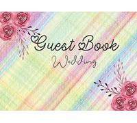 Guest Book Wedding: Wedding Memory Book Or Wedding Log Book For Your Special Day 8.25"X6" Size 100 Pages