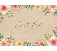 Guest Book: Wildflower rustic, Sign In Book for Wedding Reception, Bridal Shower, Floral wedding keepsake