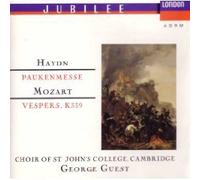 George Guest et Sjcc – Mass in Time of War – Paukenmesse et Vespers K339