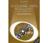 Guest Spot: 20 Classic Hits Playalong For Flute + 2Cds