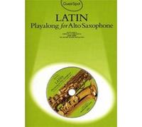 Guest spot: latin playalong for alto saxophone +cd