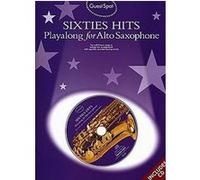 Guest spot: sixties hits playalong for alto saxophone +cd