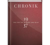 Gütersloh 1Buch GmbH Chronik 1937: Tag für Tag in Wort und Bild (Relié)