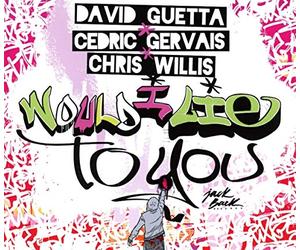 Guetta,David & Gervais,Cedric & Willis,Chris - Would I Lie to You