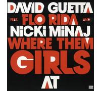 Guetta David - Where Them Girls at (Feat Flo Rida & Nicki Minaj)