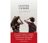 Guetter l'aurore
