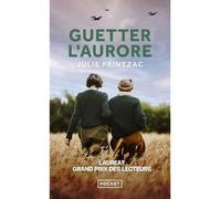 Guetter l'aurore - Julie Printzac - Pocket - Poche - Roman