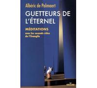 Guetteurs De L'eternel - Méditations Avec Les Seconds Rôles De L'evangile