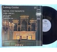 Güttler Ludwig (Trompete) und Friedrich Kircheis (Silbermannorgel) - Musik für Trompete und Orgel,
