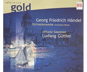 Güttler, Vs: Händel: Orchesterwerke