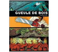 Gueule De Bois Intégrale - Contient : La Fée Puzzle - Dix Petits Golems - La Métamorphose D'alléluia Carabine