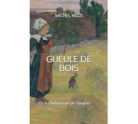GUEULE DE BOIS: Ou le Christ rouge de Gauguin