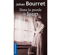 Gueule du Loup (Dans la) de Johan Bourret (5 octobre 2011) Poche