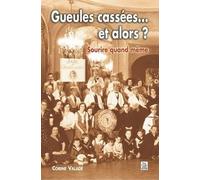 Gueules cassées... et alors ? Sourire quand même