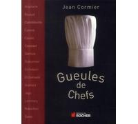 Gueules de chefs - Jennifer Cormier - Rocher Eds Du - broché - Beau livre