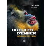 Gueules d'enfer ! Le règne animal et ses mystères - Audrey Proust - De Boeck Supérieur - relié - Beau livre