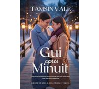 Gui après minuit: Une romance lesbienne douce de Noël dans une petite ville, avec une mère célibataire