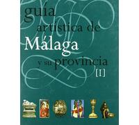 GUIA ARTISTICA DE MALAGA (I)