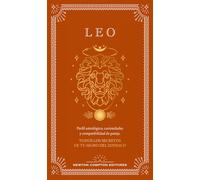 Guía astrológica de Leo: Todos los secretos de tu signo del zodiaco