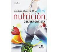 Guía Completa De La Nutrición Del Deportista