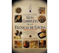 GUÍA COMPLETA DE LAS TÉCNICAS DE COCINA.