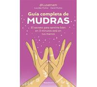 Guía completa de Mudras Equilibrio, sanación y manifestación en tus manos - David Muñoz Moreno - Roca Editorial - ebook (ePub) - Livre