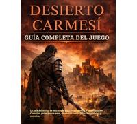 Guía completa del juego Crimson Desert: La guía de estrategia definitiva para principiantes y profesionales Consejos, guías, combates contra jefes, habilidades, armas y secretos para dominar Pywel.
