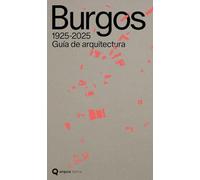 Guía de arquitectura de Burgos, 1925-2025