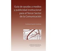 Guía de ayudas a medios y publicidad institucional para el Tercer Sector de la Comunicación